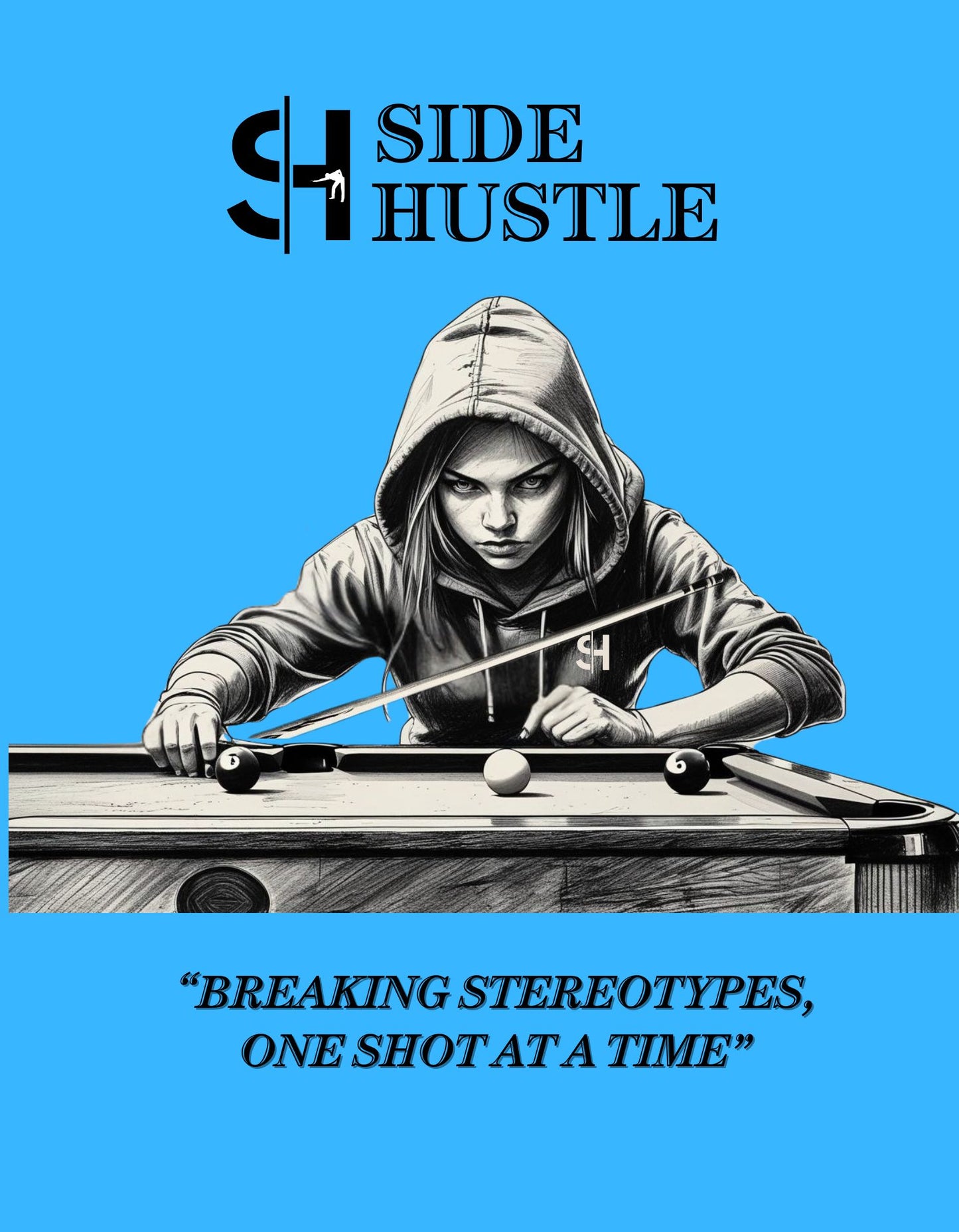 Side Hustle "Breaking Stereotypes" T-Shirt