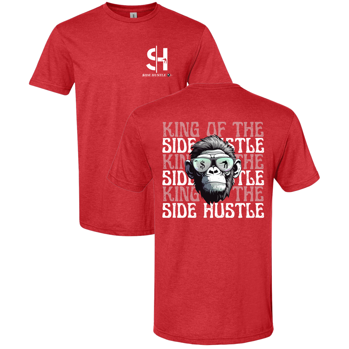Side Hustle "King of the Side Hustle" T-Shirt