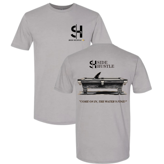 Side Hustle "Water's Fine" T-Shirt
